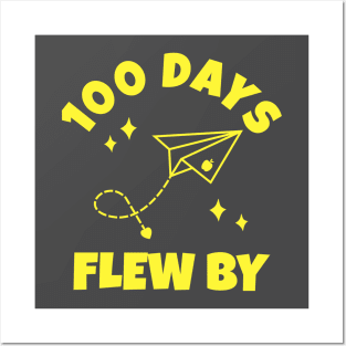 100 Days Flew By - Happy 100 Days Of School celebration party Posters and Art